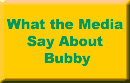 What the Media Say About Bubby